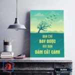 Tranh động lực trang trí văn phòng làm việc - Bạn chỉ bay được khi bạn dám Cất Cánh - DL004