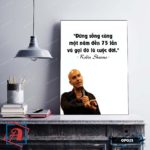 Tranh động lực trang trí văn phòng làm việc - Đừng sống cùng một năm đến 75 lần  (Robin Sharma) - DL025