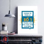 Tranh động lực trang trí văn phòng làm việc - Chúng ta phải là số 1 trong lĩnh vực của mình - DL079 - Ảnh 2