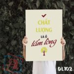 Tranh động lực trang trí văn phòng làm việc - Chất lượng là ở tấm lòng - DL102