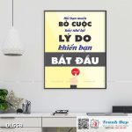Tranh động lực trang trí phòng làm việc - Khi bạn muốn bỏ cuộc, hãy nhớ lại lý do khiến bạn bắt đầu - DL558