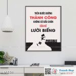 Tranh động lực trang trí phòng làm việc - Trên bước đường thành công không có dấu chân của kẻ lười biếng - DL564