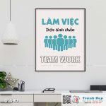 Tranh động lực trang trí phòng làm việc - Làm việc trên tinh thần teamwork - v2 - DL580