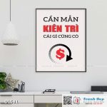 Tranh động lực trang trí phòng làm việc - Cần mẫn kiên trì cái gì cũng có - DL581