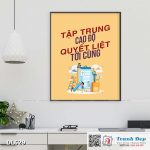 Tranh động lực trang trí phòng làm việc - Tập trung cao độ, quyết liệt tới cùng - v2 - DL629