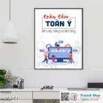 Tranh động lực trang trí phòng làm việc - Toàn tâm toàn ý làm việc bằng cả tấm lòng - DL643