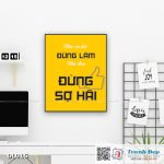 Tranh động lực trang trí văn phòng làm việc - Nếu sợ hãi đừng làm, nếu làm đừng sợ hãi - DL015 - Ảnh 3