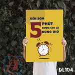 Tranh động lực trang trí văn phòng làm việc - Đến sớm 5 phút được coi là đúng giờ - DL104