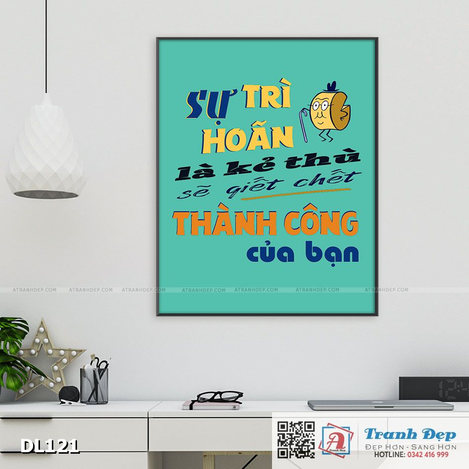 DL121 Tranh động lực trang trí văn phòng làm việc - Sự trì hoãn là kẻ thù sẽ giết chết thành công của bạn - DL121 - Ảnh 1