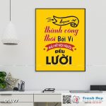 Tranh động lực trang trí văn phòng làm việc - Bạn sẽ thành công thôi bởi vì hầu hết mọi người đều lười - DL127
