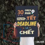 Tranh động lực trang trí văn phòng làm việc - 30 chưa phải là tết nhưng chậm deadline là chết - DL137 - Ảnh 3