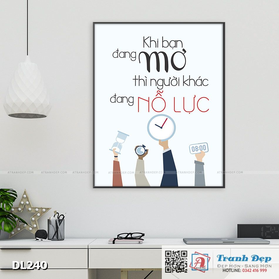 DL240 Tranh động lực trang trí phòng làm việc - Khi bạn đang mơ thì người khác đang nỗ lực - DL240 - Ảnh 1