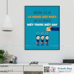 Tranh động lực trang trí phòng làm việc - Không có ai là người giỏi nhất, chỉ có người biết trước biết sau - DL245