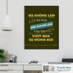 Tranh động lực trang trí phòng làm việc - Đã không làm thì thôi, một khi đã làm hãy làm vượt qua sự mong đợi - DL269