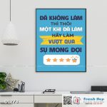 Tranh động lực trang trí phòng làm việc - Đã không làm thì thôi, một khi đã làm hãy làm vượt qua sự mong đợi -v2 - DL273