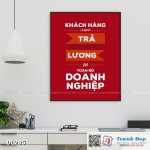 Tranh động lực trang trí phòng làm việc - Khách hàng là người trả lương cho toàn bộ doanh nghiệp - DL285