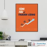 Tranh động lực trang trí phòng làm việc - Tăng tốc để thành công - DL290