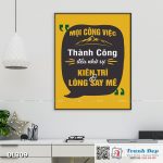 Tranh động lực trang trí phòng làm việc - Mọi công việc thành công đều nhờ sự kiên trì, lòng say mê - DL309