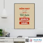 Tranh động lực trang trí phòng làm việc - Hôm nay có gì để làm tốt hơn cho khách hàng - DL359