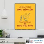 Tranh động lực trang trí phòng làm việc - Muốn đi tới mục tiêu lớn, phải bắt đầu từ mục tiêu nhỏ - v2 - DL365