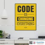 Tranh động lực trang trí phòng làm việc - Code is changing everything - DL390