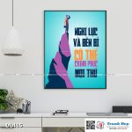 Tranh động lực trang trí phòng làm việc - Nghị lực và bền bỉ có thể chinh phục mọi thứ - DL415