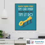 Tranh động lực trang trí phòng làm việc - Người thành công tìm giải pháp, người thất bại tìm lý do - DL438