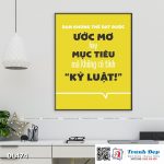 Tranh động lực trang trí phòng làm việc - Bạn không thể đạt được ước mơ hay mục tiêu mà không có tính "Kỷ luật!" - DL474
