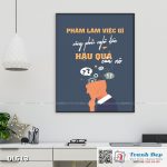 Tranh động lực trang trí phòng làm việc - Phàm làm việc gì cũng phải nghĩ đến hậu quả của nó - DL513