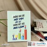 Tranh động lực để bàn làm việc - Không bao giờ hết việc, chỉ sợ không biết việc mà làm - SDB560