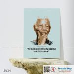 Tranh động lực trang trí phòng làm việc - It always seems impossible until it's done (Nelson Mandela) - E034 - Ảnh 3