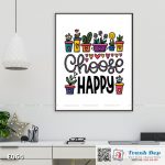 Tranh động lực trang trí phòng làm việc - Choose happy - E064