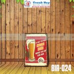 Tranh trang trí quán bia, quán nhậu BIA024-Ở đây có bia ngon hơn người yêu cũ của bạn