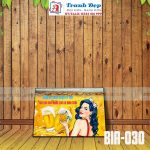 Tranh trang trí quán bia, quán nhậu BIA030-Dăm ba chén rượu ly trà, thứ em say nhất chỉ là anh thôi